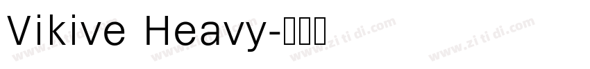 Vikive Heavy字体转换